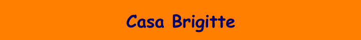 Casa Brigitte